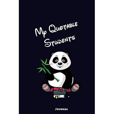 Imagem de My Quotable Students; Journal: A Teacher Journal to Record and Collect Funny, Special, Deep Quotes, Funny & Hilarious Classroom Stories Lined ... balnk pages. 6x9 inches; Matt Finish Cover