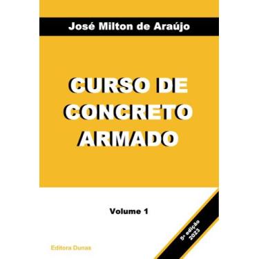 Imagem de Livros Curso De Concreto Armado - 4 Volumes Autor José Milton De Araúj