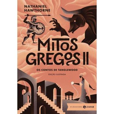 Imagem de Mitos gregos II: edição ilustrada: Os contos de Tanglewood