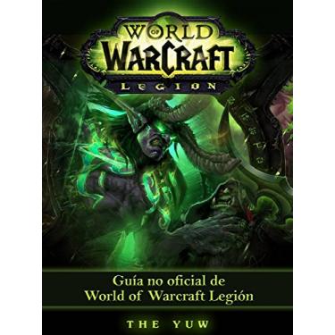 Imagem de Guía No Oficial De World Of Warcraft Legión (Spanish Edition)