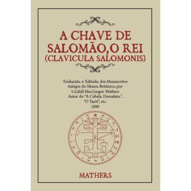 Imagem de A Chave de Salomão, O Rei: Clavícula Salomonis