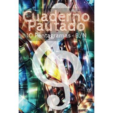 Imagem de Cuaderno pautado 6"x9", 10 pentagramas por página: Libreta pentagramada, partituras en blanco