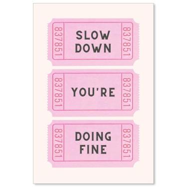 Imagem de noxozoqm Slow Down You're Doing Fine Poster Pink Ticket Stub Quote Wall Art Daily Affirmations Positive Canvas Prints Sala de Estar Quarto 40 x 61 cm Sem Moldura
