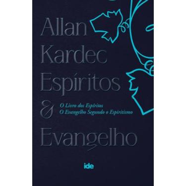 Imagem de Livro - Allan Kardec - Espíritos e Evangelho