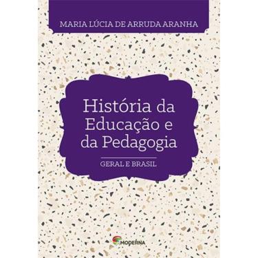 Imagem de Historia Da Educacao E Da Pedagogia Geral E Brasil - 4ª Ed