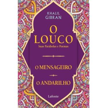 Imagem de Livro - O Louco, suas parábolas e poemas /O mensageiro/ O andarilho