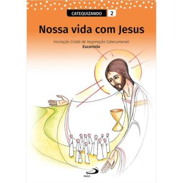 Imagem de Livro Nossa Vida com Jesus - Paulus Editora