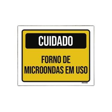 Imagem de Placa Cuidadoforno De Microondas Em Uso 36X46 - Sinalizo.Com