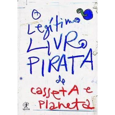 Imagem de Legitimo livro pirata de casseta e planeta, o - EDITORA OBJETIVA