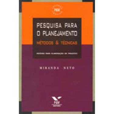 Imagem de Pesquisa para o Planejamento - Metodos e Tecnicas - Fgv