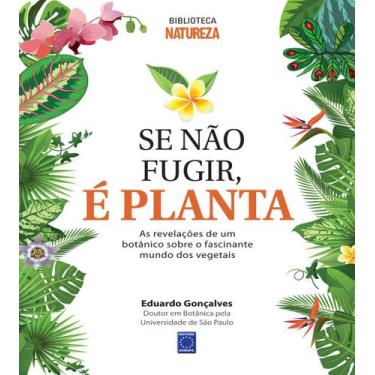 Imagem de Livro - Se Não Fugir, é Planta!