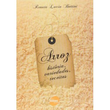 Imagem de Arroz História, variedades, receitas - Senac São Paulo