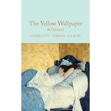 Imagem de The Yellow Wallpaper & Herland: Charlotte Perkins Gilman