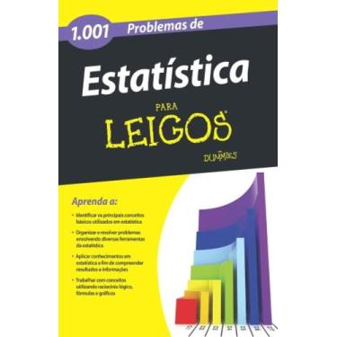 Imagem de 1.001 Problemas De Estatistica Para Leigos - Alta Books