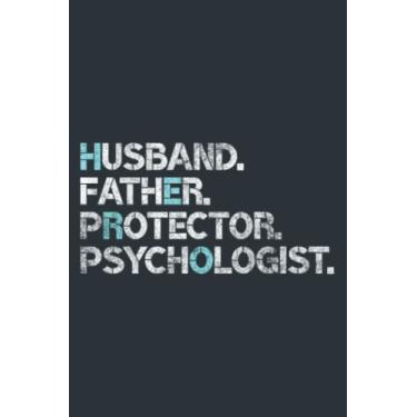 Imagem de Mens Husband Father Protector Psychologist Funny Psychology: Study Notebook, 6 x 9 inches, 120 pages