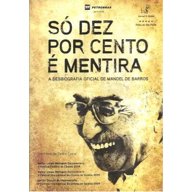 Imagem de Só Dez Por Cento é Mentira - Manoel de Barros