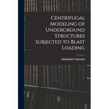 Imagem de Centrifugal Modeling of Underground Structures Subjected to Blast Loading