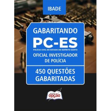 Imagem de Caderno de Questões PC-ES - Oficial Investigador de Polícia - 450 Ques
