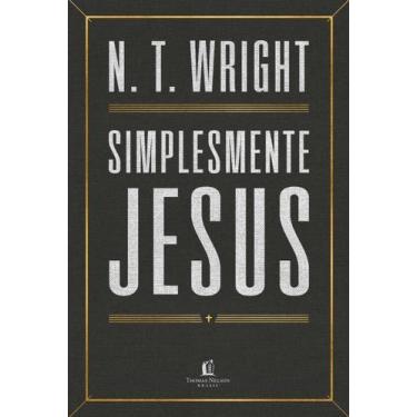 Imagem de Simplesmente Jesus - THOMAS NELSON, Sortido