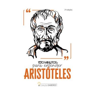 Imagem de Livro - Coleção Saberes - 100 minutos para entender Aristóteles