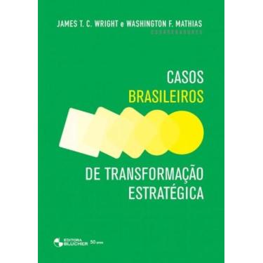 Imagem de Casos brasileiros de transformacao estrategica - BLUCHER, 3