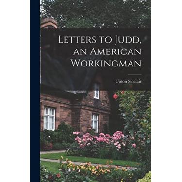 Imagem de Letters to Judd, an American Workingman