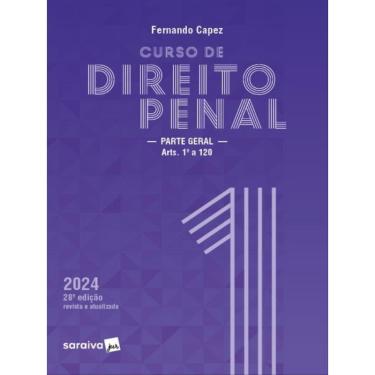 Imagem de Curso de direito penal - parte geral - volume 1 - 28ª edição 2024