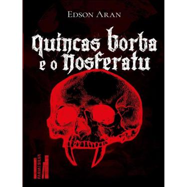 Imagem de Quincas Borba E O Nosferatu