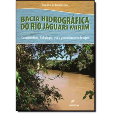 Imagem de Bacia Hidrográfica Do Rio Jaguari Mirim: Características, Hidrologia, Uso E Gerenciamento De Água