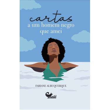 Imagem de Livro - Cartas a um homem negro que amei