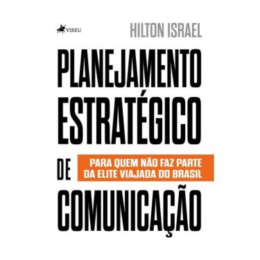 Imagem de Planejamento Estratégico de Comunicação: Para quem não faz parte da Elite Viajada do Brasil
