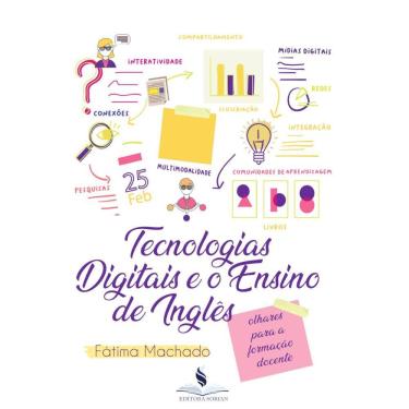 Imagem de Tecnologias digitais e o ensino de inglês:olhares para a formação docente