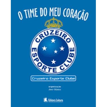 Imagem de Livro Cruzeiro O Time Do Meu Coração - Editora Leitura