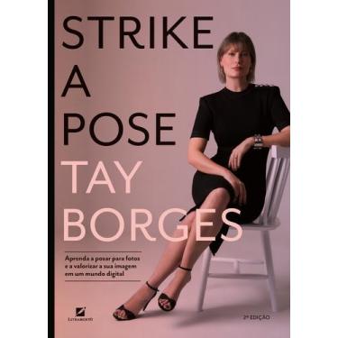 Imagem de Livro - Strike a pose: Aprenda a posar para fotos e a valorizar sua im