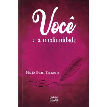 Imagem de Você e a Mediunidade - O CLARIM