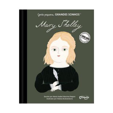 Imagem de Gente Pequena, Grandes Sonhos - Mary Shelley