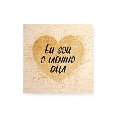 Imagem de Arte Maníacos Quadro decorativo com moldura caixa branca em Madeira - Eu Sou o Menino Dela Coração - 30x30cm