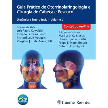 Imagem de Guia Prático de Otorrinolaringologia e Cirurgia de Cabeça e Pescoço: Urgência e Emergência Volume V