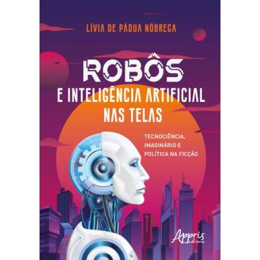 Imagem de Livro - Robôs e inteligência artificial nas telas