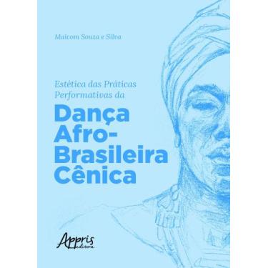 Imagem de Livro - Estética das práticas performativas da dança afro-brasileira c