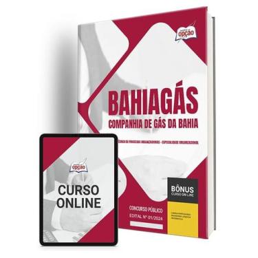 Imagem de Apostila BAHIAGAS 2024 - Técnico de Processos Organizacionais - Especi