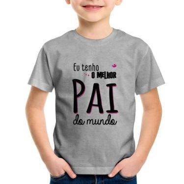 Imagem de Camiseta Infantil Eu tenho o melhor pai do mundo (rosa) - Foca na Moda
