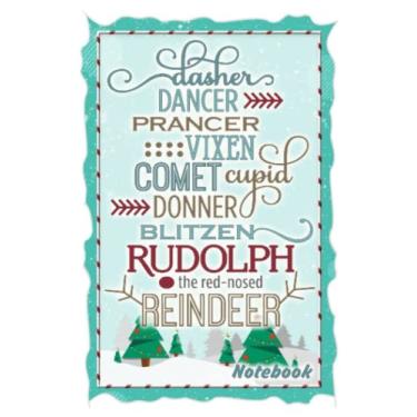 Imagem de Notebook - Dasher dancer prancer vixen comet cupid donner blitzen rudolph the red - nosed reindeer: Merry Christmas Funny Notebook With Inspirational Quote_6x9" 114 Paper