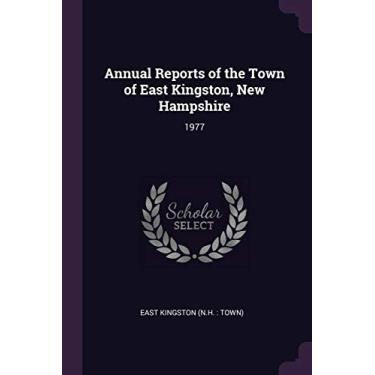 Imagem de Annual Reports of the Town of East Kingston, New Hampshire: 1977