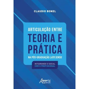 Imagem de Livro - Articulação entre Teoria e Prática na Pós-Graduação Lato Sensu