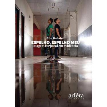 Imagem de Livro - Espelho, espelho meu: imagem corporal em evidência