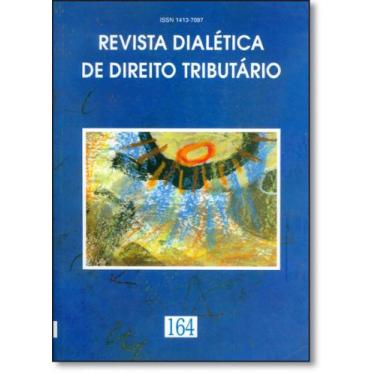 Imagem de Revista Dialética de Direito Tributário - Vol.164 - DIALETICA