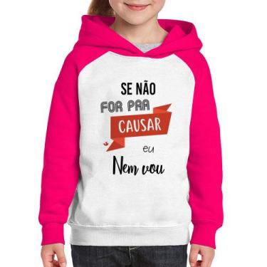 Imagem de Moletom Infantil Se não for pra causar eu nem vou - Foca na Moda, Bran
