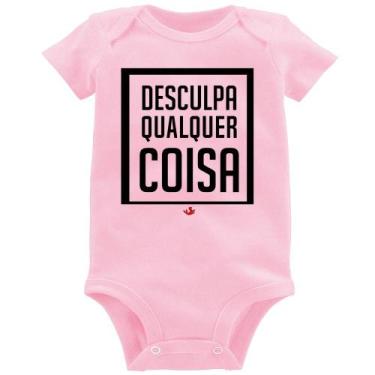 Imagem de Body Bebê Desculpa Qualquer Coisa - Foca na Moda, Rosa bebê, M