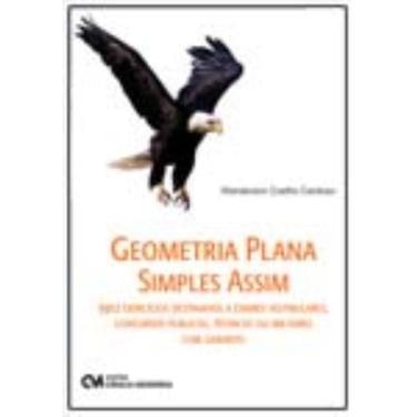 Imagem de Geometria Plana - Simples Assim - 3912 exercícios destinados a exames vestibulares, concursos públic